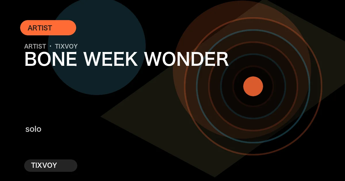 BONE WEEK WONDER 콘서트 티켓
