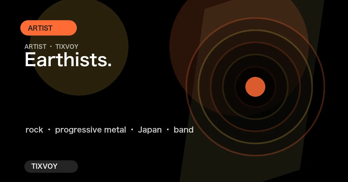 Earthists. コンサートチケット