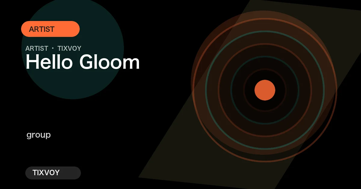 HELLO GLOOM
