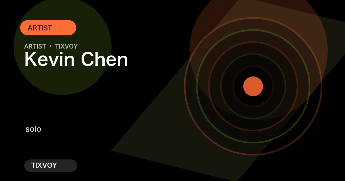 Kevin Chen Concert Tickets