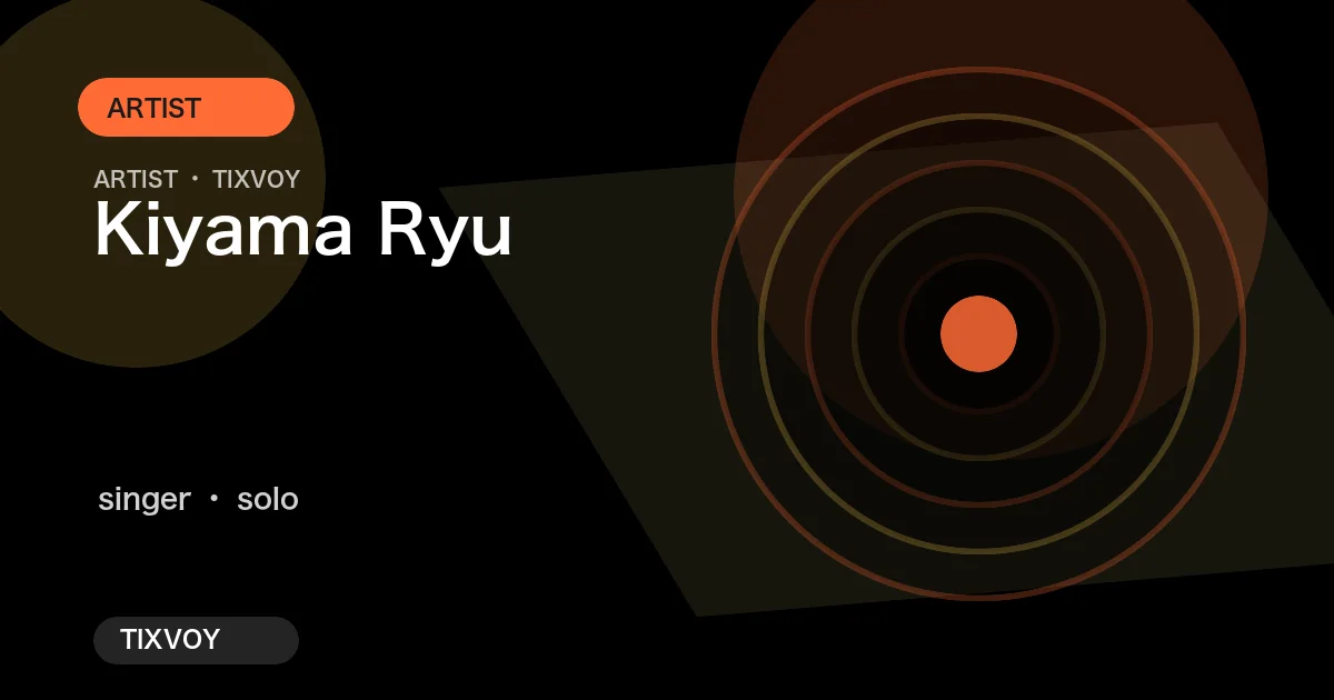 Kiyama Ryu コンサートチケット