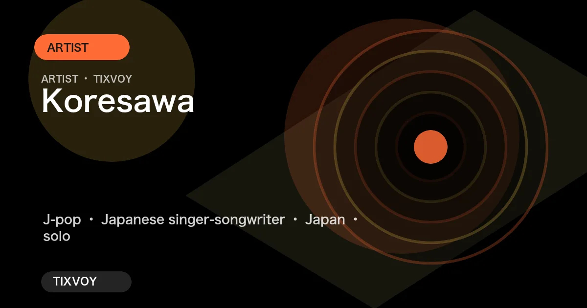 Koresawa Concert Tickets