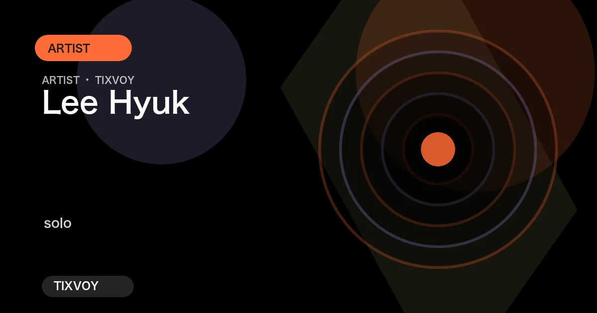 Lee Hyuk Concert Tickets