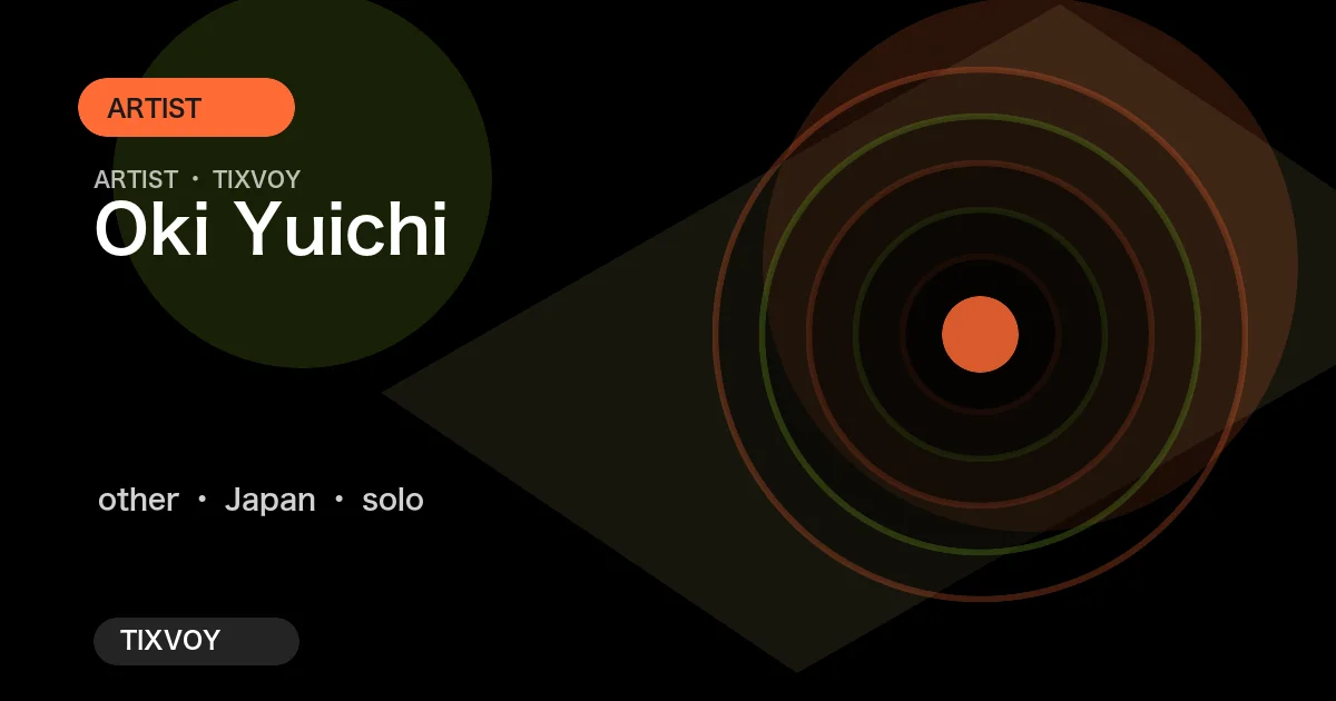 Oki Yuichi Concert Tickets