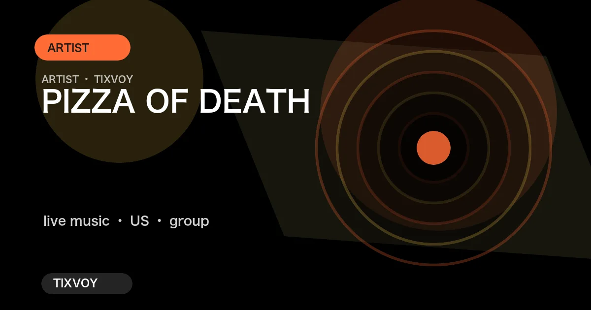 PIZZA OF DEATH Concert Tickets