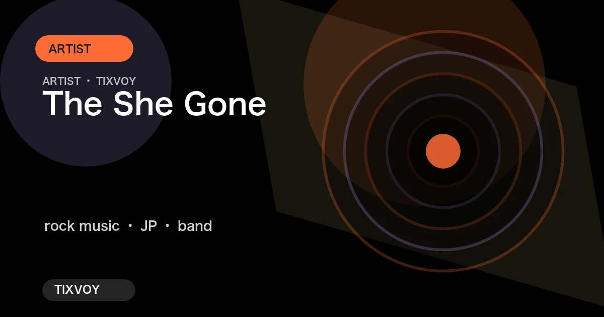 the shes gone Concert Tickets