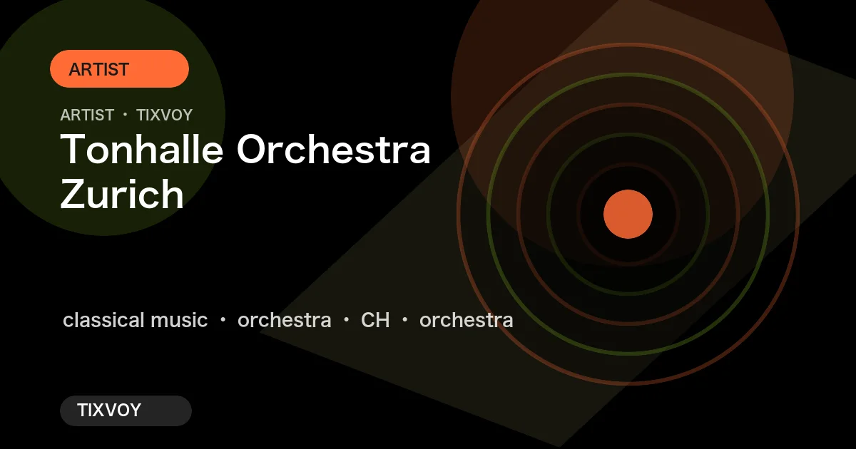 Tonhalle Orchestra Zurich