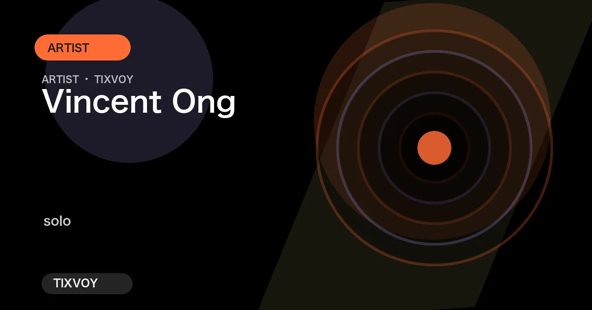 Vincent Ong Concert Tickets