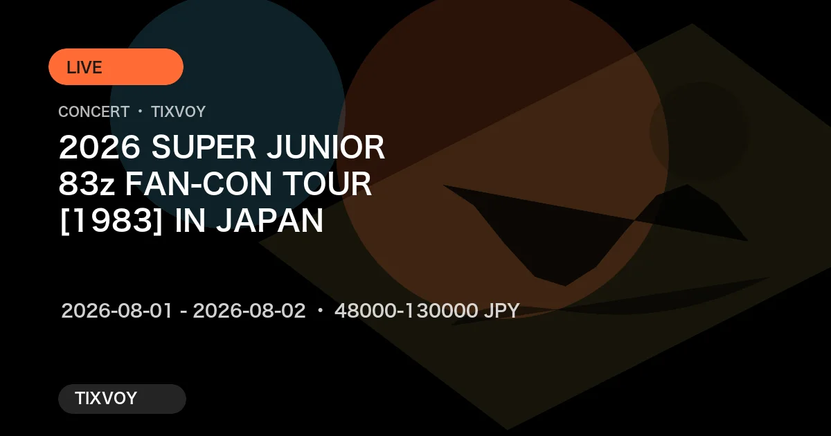 Super Junior Concert Tickets