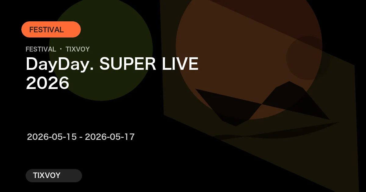 DayDay. SUPER LIVE 2026