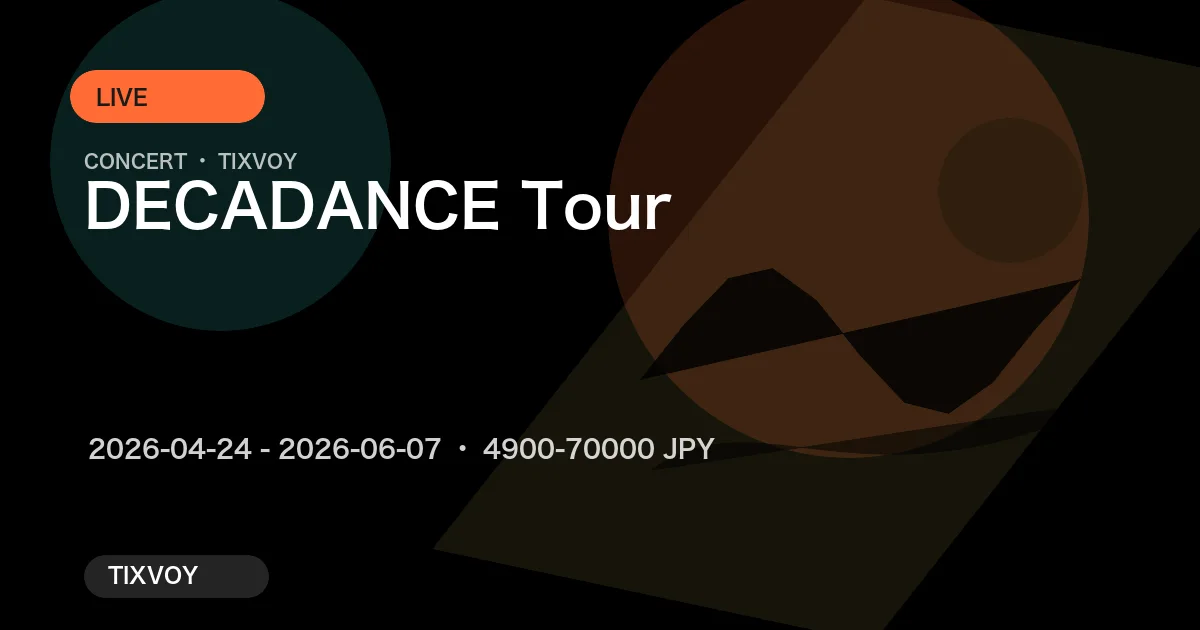 DECADANCE Tour