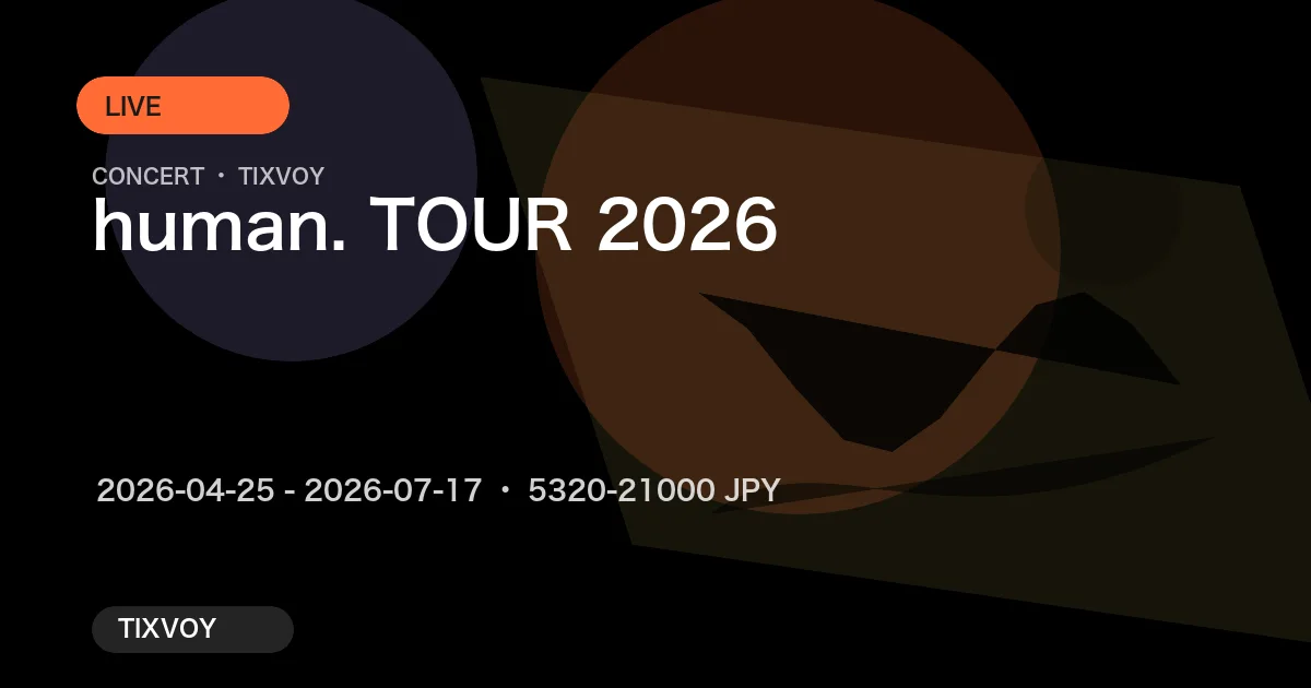 human. TOUR 2026