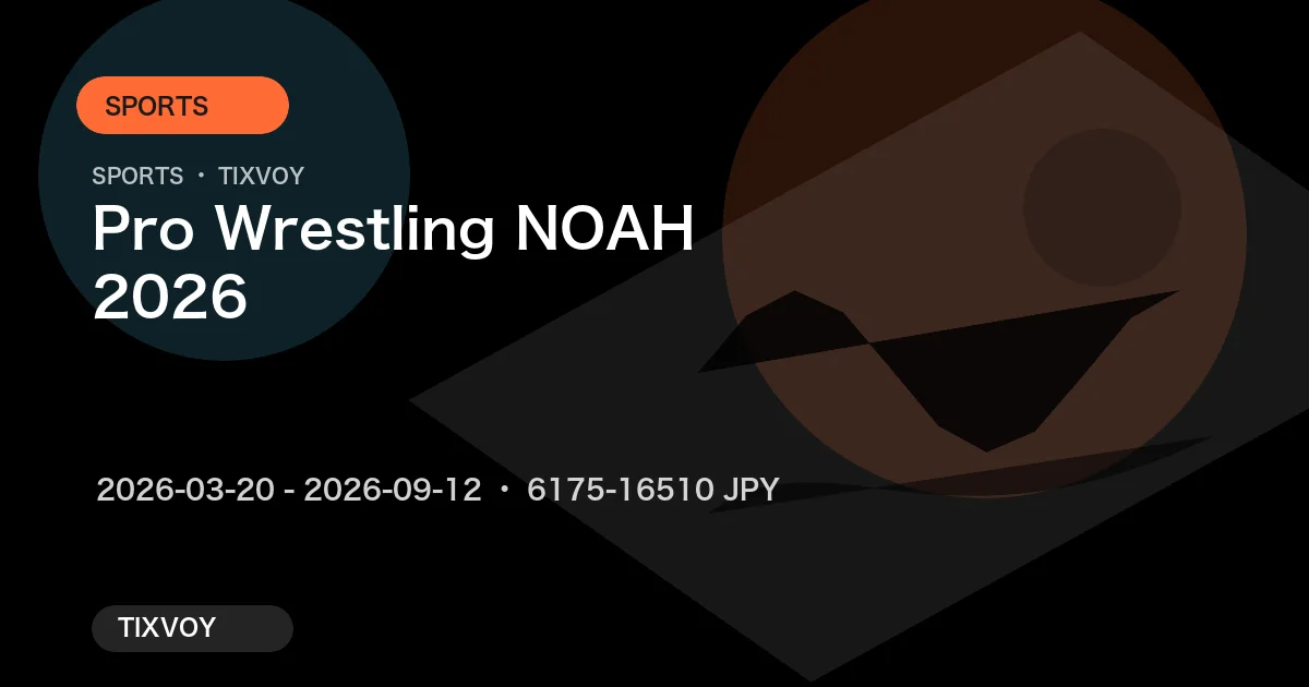 Pro Wrestling NOAH 2026